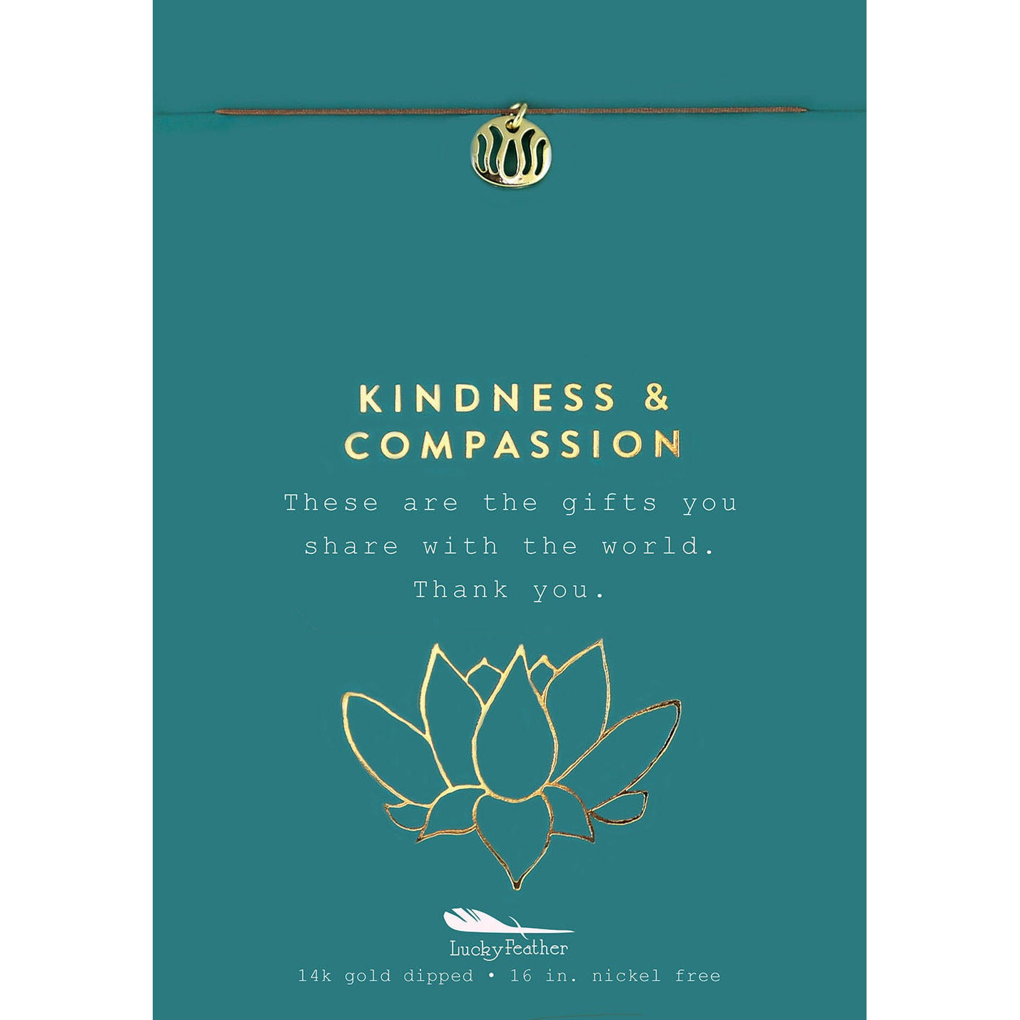 Teal card with a gold charm, lotus flower illustration, and the text "Kindness & Compassion."