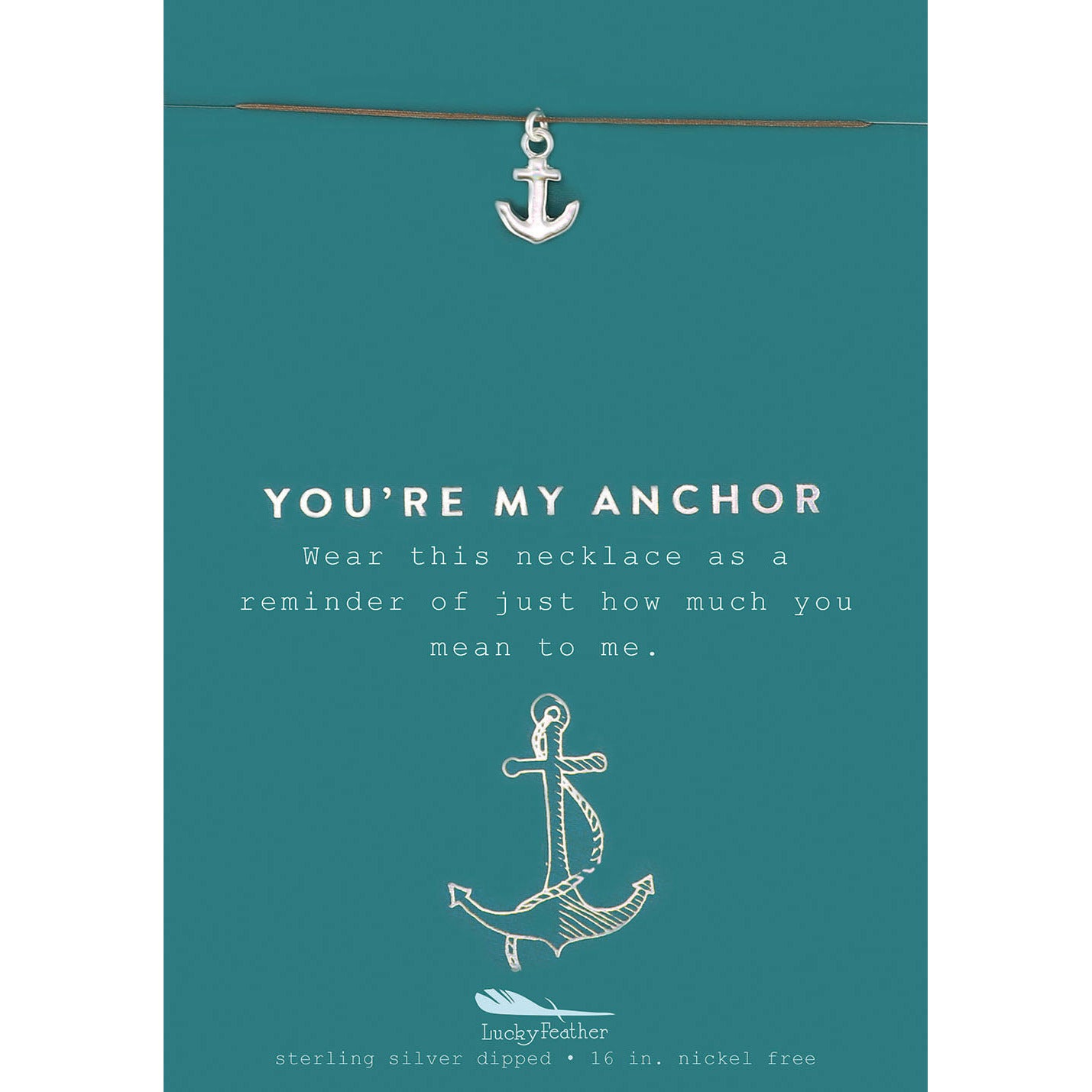 A necklace with an anchor pendant is displayed on a teal card with the text "YOU'RE MY ANCHOR."