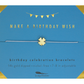Birthday Celebration Bracelet- Birthday Wish