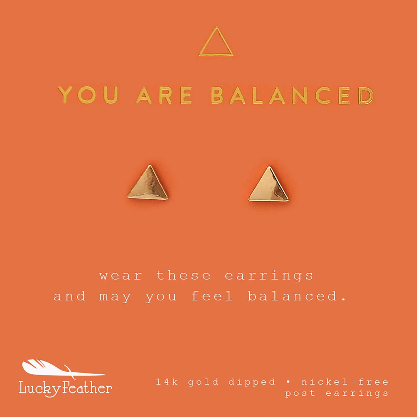 You are Balanced - Gold Triangle Earrings